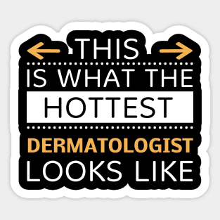 Dermatologist Looks Like Creative Job Typography Design Sticker